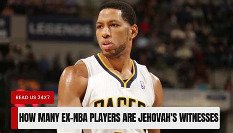 how many nba are jehovah witnesses|How Many ex